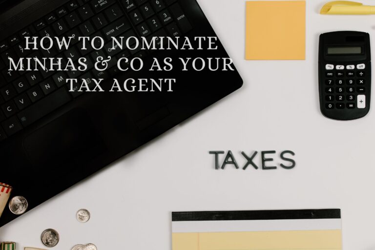 How to nominate Minhas & Co as your Tax/BAS agent?